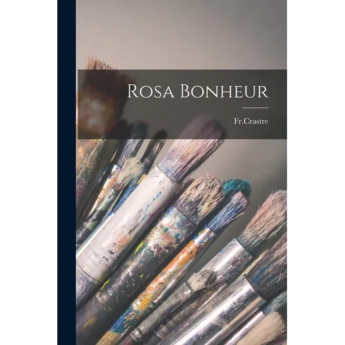 Rosa Bonheur - Paperback