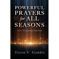 Powerful Prayers for All Seasons: New Testament Edition - Paperback