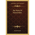 The Myth Of Immortality - Paperback