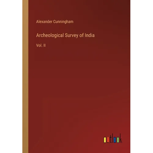 Archeological Survey of India: Vol. II - Paperback
