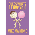Guess What? I Love You - Paperback