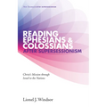 Reading Ephesians and Colossians After Supersessionism: Christ's Mission Through Israel to the Nations - Hardcover