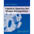 Laplace Spectra for Shape Recognition - Paperback