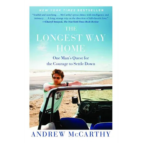The Longest Way Home: One Man's Quest for the Courage to Settle Down - Paperback