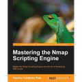 Mastering the Nmap Scripting Engine - Paperback