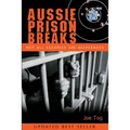 Aussie Prison Breaks - Paperback