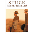 Stuck Entrepreneurs: Escape Routes Out of the Quicksand - Paperback