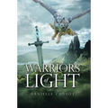 Warriors of Light - Hardcover