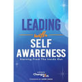 Leading with Self-Awareness: Starting from the Inside Out - Paperback