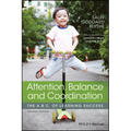 Attention, Balance and Coordination: The A.B.C. of Learning Success - Paperback
