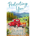 Protecting You: A Small Town Romance - Paperback