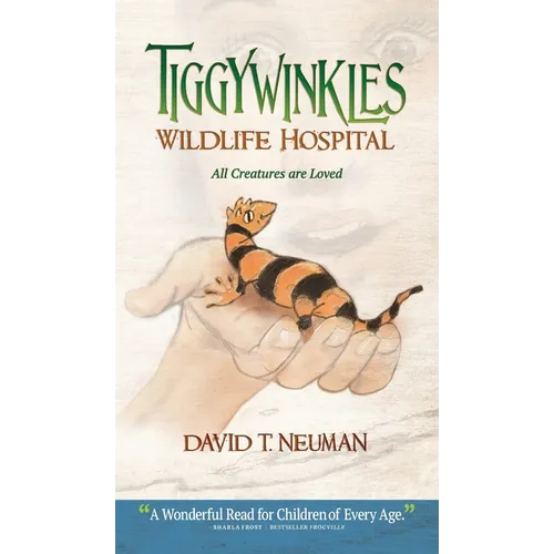 Tiggywinkles Wildlife Hospital: All Creatures are Loved - Hardcover