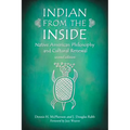Indian from the Inside: Native American Philosophy and Cultural Renewal, 2d ed. - Paperback