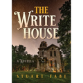 The Write House: A Novella - Paperback