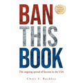 Ban This Book!: The Ongoing Spread of Fascism in the USA - Paperback