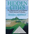 Hidden Cities: The Discovery and Loss of Ancient North American Cities - Paperback