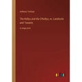 The Kellys and the O'Kellys; or, Landlords and Tenants: in large print - Paperback