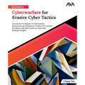 Ultimate Cyberwarfare for Evasive Cyber Tactics - Paperback