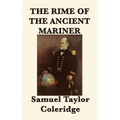 The Rime of the Ancient Mariner: A Masterpiece of English Romantic Poetry - Hardcover