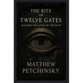The Rite of Twelve Gates: Walking the Gates of the Duat - Paperback