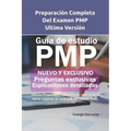 Preparación Completa Del examen PMP, Ultima Versión: Últimas Preguntas y Explicación (se alinea con el nuevo esquema de contenido del examen PMP) - Paperback