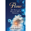 Flow: The Twists and Turns of a Life in Turbulence - Paperback