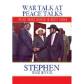 War Talk at Peace Talks: Peace Under Duress in South Sudan - Paperback