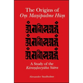 The Origins of Oṃ Maṇipadme Hūṃ: A Study of the Kāraṇḍavyūha Sūtra - Paperback
