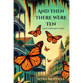 And Then There Were Ten: A Southern Love Story - Paperback