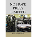 No Hope Press Limited - Hardcover