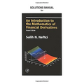 Neftci Solutions Manual to an Introduction to the Mathematics of Financial Derivatives - Paperback