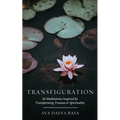 Transfiguration: 30 Meditations Inspired by Transforming Trauma & Spirituality - Paperback