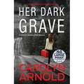 Her Dark Grave: A completely gripping bone-chilling crime thriller - Paperback