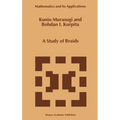 A Study of Braids - Hardcover