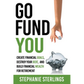 Go Fund You - Hardcover