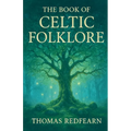 The Book Of Celtic folklore - Paperback