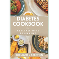 Diabetes Cookbook for Healthy Meal Planning - Paperback