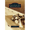 Chesapeake Bay Bridge-Tunnel - Hardcover