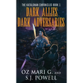 Dark Allies, Dark Adversaries - Hardcover