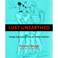 Lust Unearthed: Vintage Gay Graphics from the Dubek Collection - Hardcover