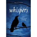 Whispers: A Tale of Madness, Betrayal, and Revenge - Paperback