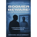 Boomer Beware! The Clock Is Ticking Down - Paperback