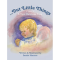 ...But Little Things: A First Christmas Story - Hardcover