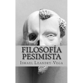 Filosofía pesimista: La insignificancia del ser humano - Paperback