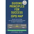 Guiding Principles For Success (GPS) Map - Paperback