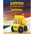 Sammy the Dump Truck / Sammy el Camión Volquete (English and Spanish Edition) - Paperback