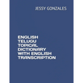 English Telugu Topical Dictionary with English Transcription - Paperback