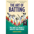 The Art of Batting: The Craft of Cricket's Greatest Run Scorers - William Hill Sports Book of the Year Nominee 2025 - Hardcover