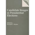 Candidate Images in Presidential Elections - Paperback