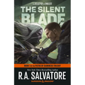 The Silent Blade: Dungeons & Dragons: Book 1 of the Paths of Darkness Trilogy - Paperback